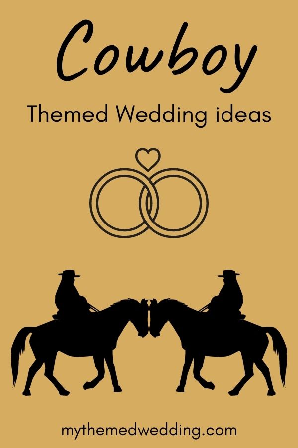 Cowboy themed wedding ideas