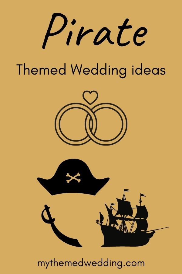 Pirate themed wedding ideas
