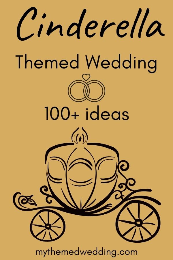 cinderella themed wedding ideas