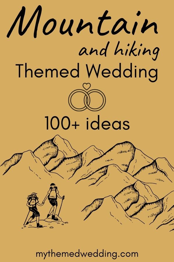 mountain themed wedding idea hiking